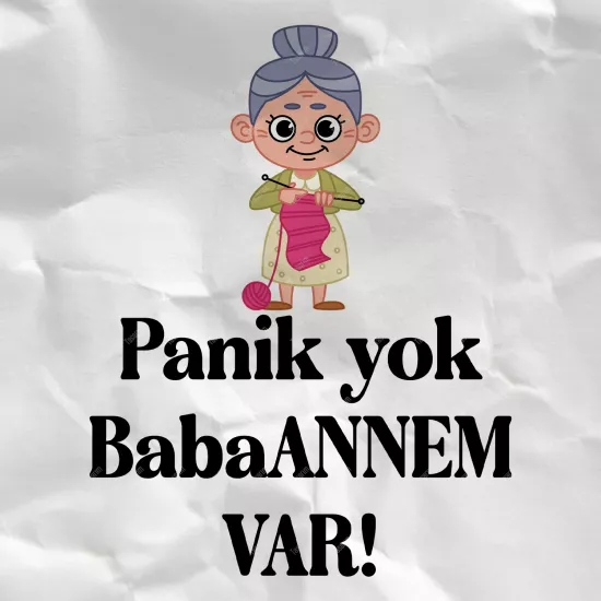 Panik Yok Babaannem Var
