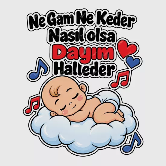 Ne Gam Ne Keder Nasıl Olsa Dayım Halleder