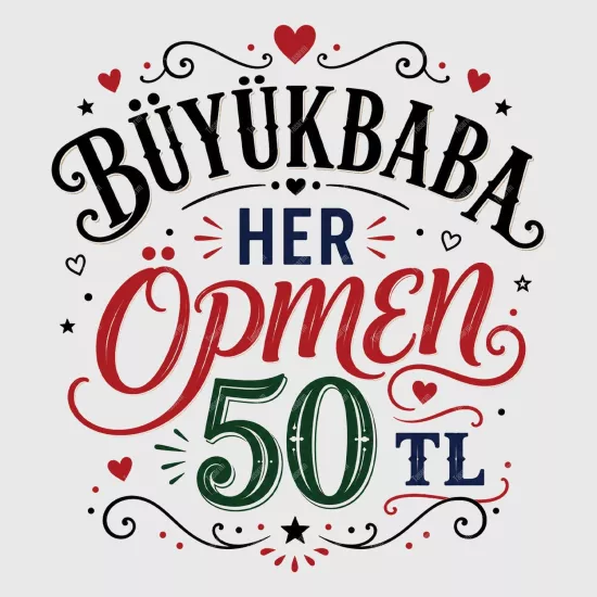 Büyükbaba Her Öpmen 50 TL
