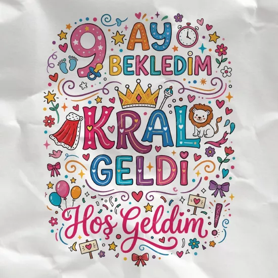 9 Ay Bekledim Kral Geldi Hoş Geldim