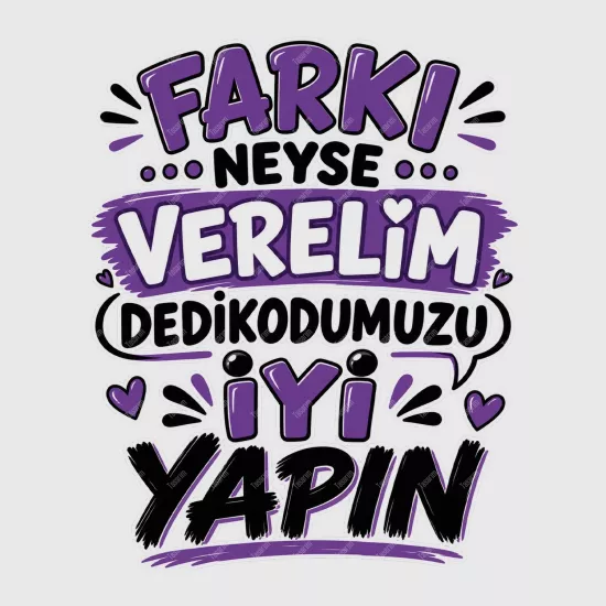Farkı Neyse Verelim Dedikodumuzu İyi Yapın
