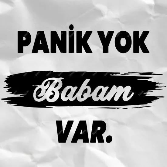 Panik Yok Babam Var