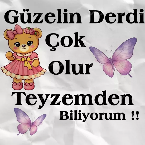 Güzelin Derdi Çok Olur Teyzemden Biliyorum