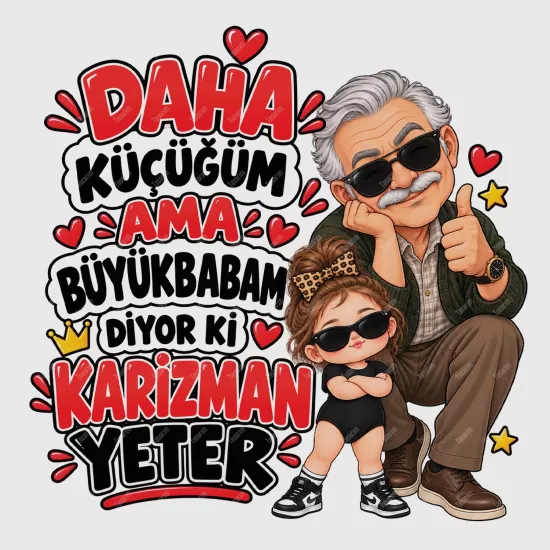 Daha Küçüğüm Ama Büyükbabam Diyor Ki Karizman Yeter