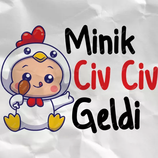 Minik Civ Civ Geldi
