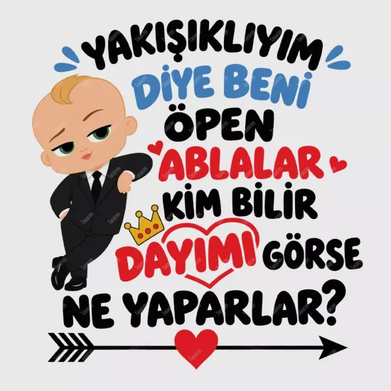 Yakışıklıyım Diye Beni Öpen Ablalar Kim Bilir Dayımı Görse Ne Yaparlar