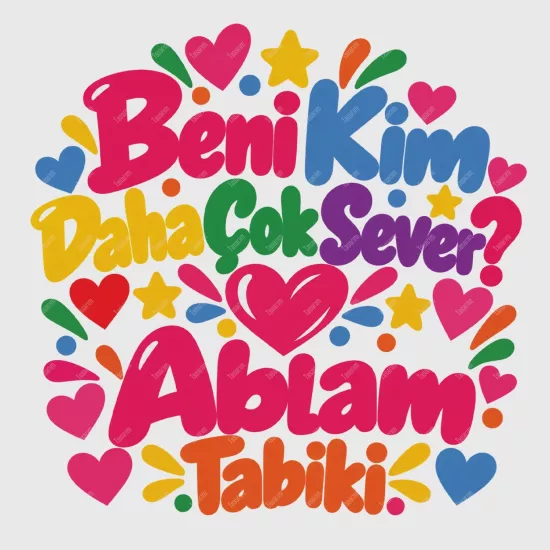 Beni Kim Daha Çok Sever Ablam Tabiki