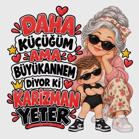 Daha Küçüğüm Ama Büyükannem Diyor Ki Karizman Yeter