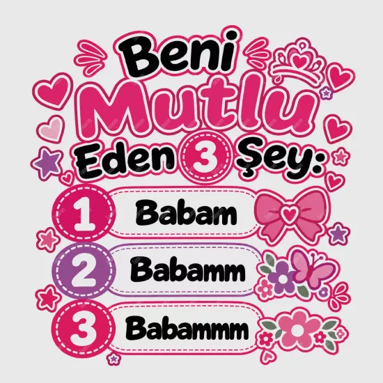 Beni Mutlu Eden 3 Şey Babam