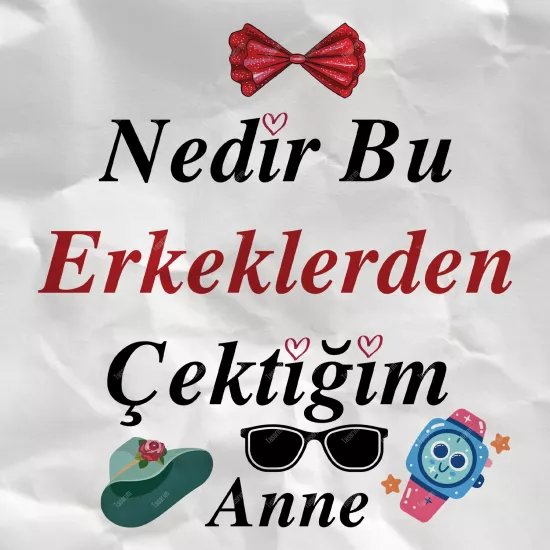 Nedir Bu Erkeklerden Çektiğim Anne