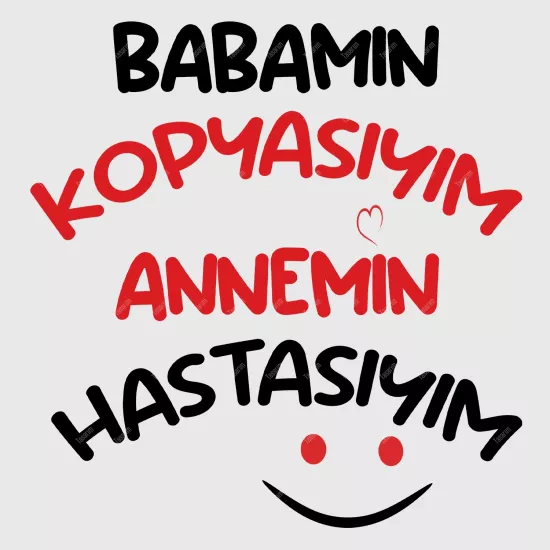 Babamın Kopyasıyım Annemin Hastasıyım