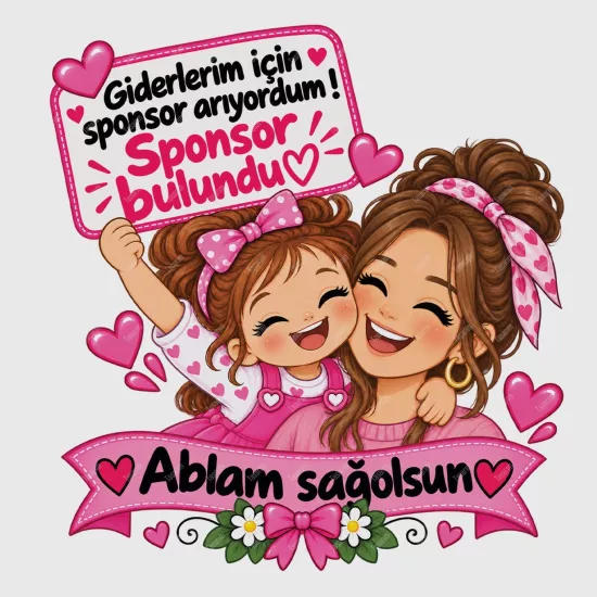 Giderlerim İçin Sponsor Arıyordum Sponsor Bulundu Ablam Sağolsun