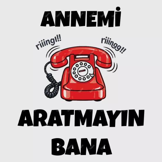 Annemi Aratmayın Bana