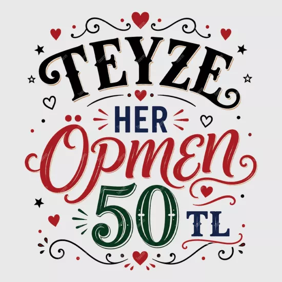 Teyze Her Öpmen 50 TL