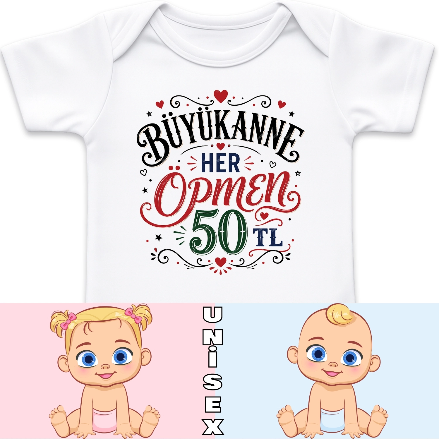 Büyükanne Her Öpmen 50 TL - Bebek Body Zıbın