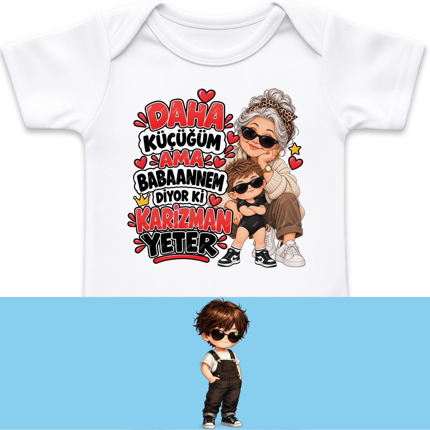 Daha Küçüğüm Ama Babaannem Diyor Ki Karizman Yeter - Bebek Body Zıbın