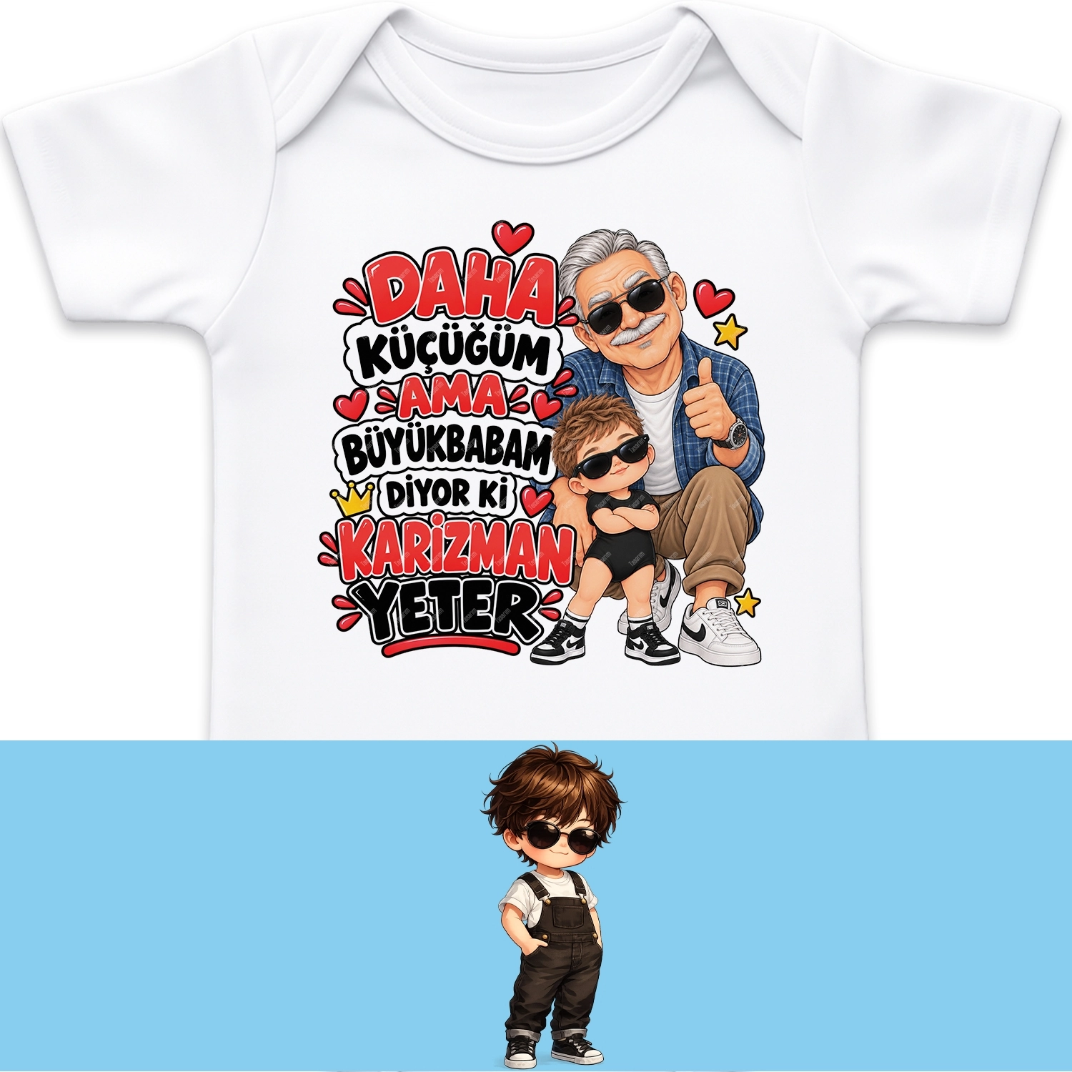 Daha Küçüğüm Ama Büyükbabam Diyor Ki Karizman Yeter - Bebek Body Zıbın