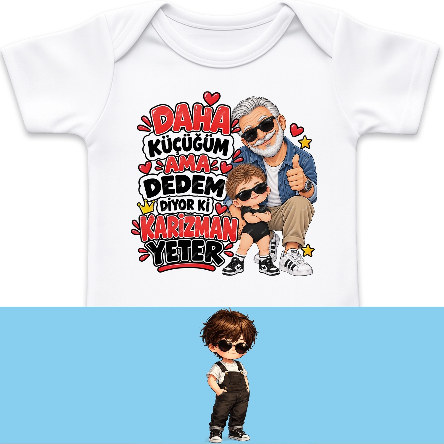 Daha Küçüğüm Ama Dedem Diyor Ki Karizman Yeter - Bebek Body Zıbın