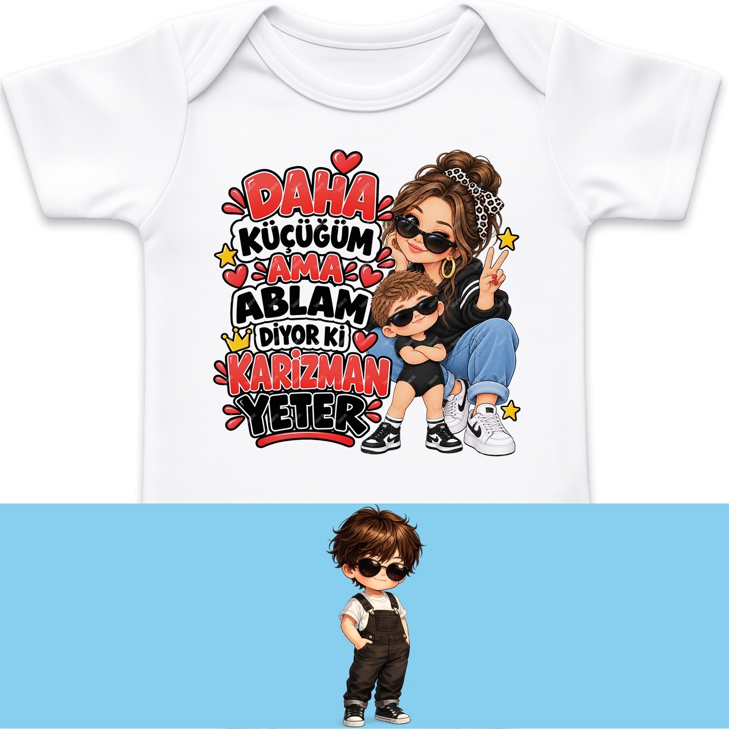 Daha Küçüğüm Ama Ablam Diyor Ki Karizman Yeter - Bebek Body Zıbın