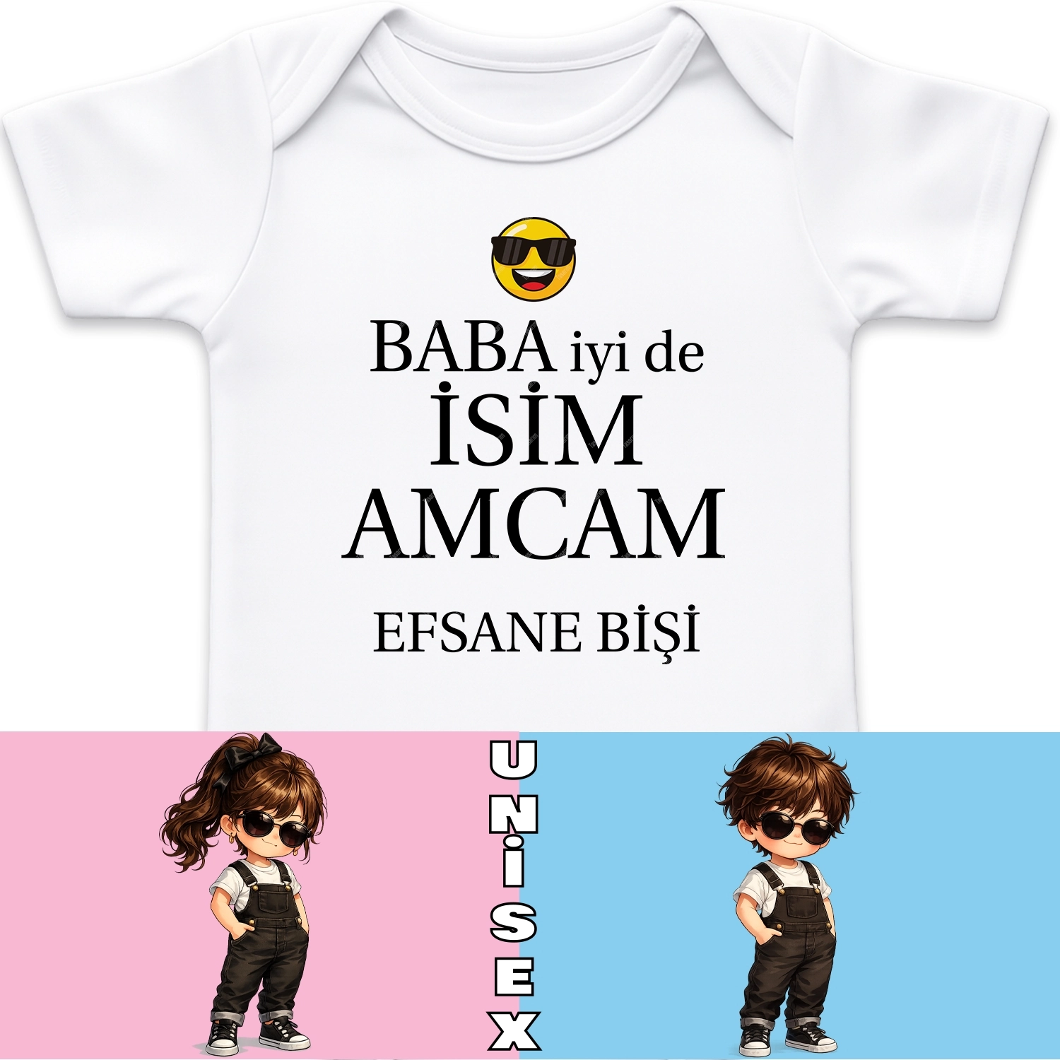 Baba İyi De ’’İsim’’ Amcam Efsane Bişi - Bebek Body Zıbın
