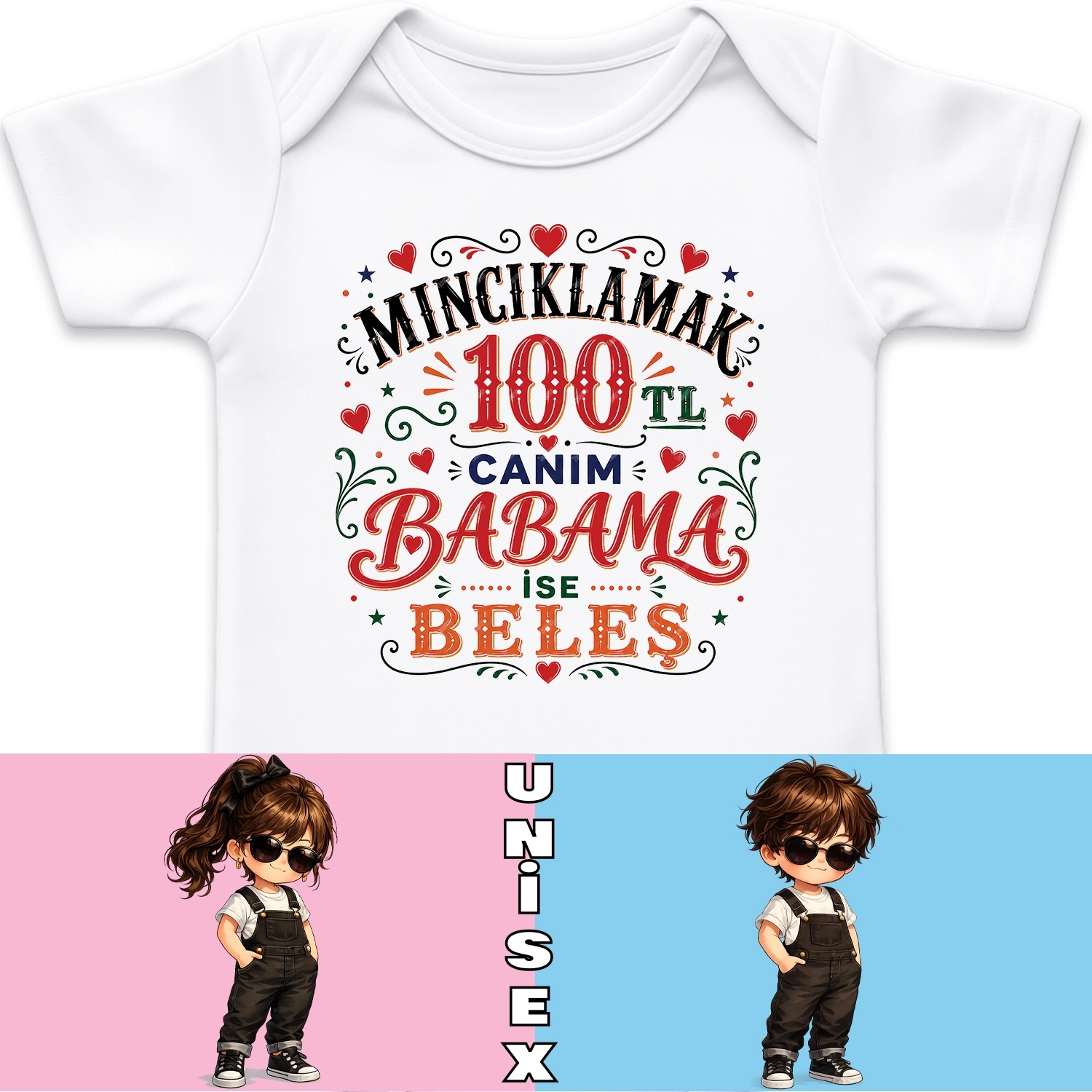 Mıncıklamak 100 TL Canım Babama İse Beleş - Bebek Body Zıbın